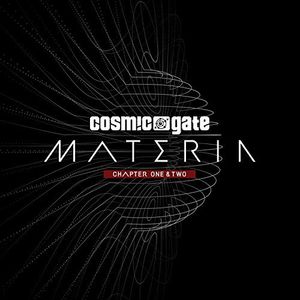 Materia Chapter One & Two , Cosmic Gate