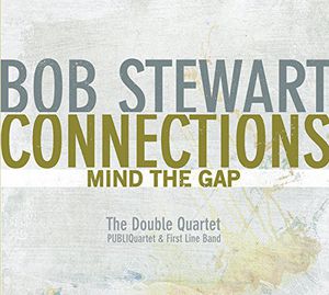 Connections-Mind the Gap , Bob Stewart