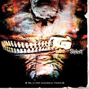 Vol. 3: The Subliminal Verses , Slipknot
