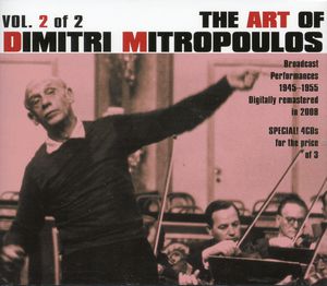 Art of Dimitri Mitropoulos 2 , Dimitri Mitropoulos