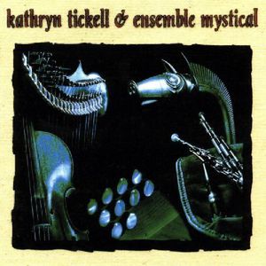 Ensemble Mystical , Kathryn Tickell
