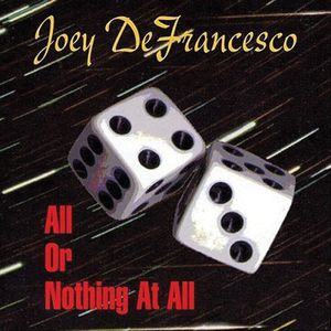All or Nothing at All , Joey DeFrancesco