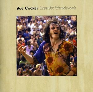 Live at Woodstock , Joe Cocker