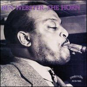 1944 the Horn , Ben Webster
