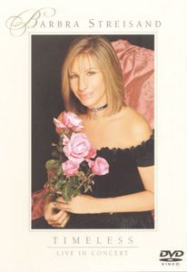 Barbra Streisand: Timeless--Live in Concert , Barbra Streisand