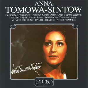 Famous Opera Arias , Anna Tomowa-Sintow
