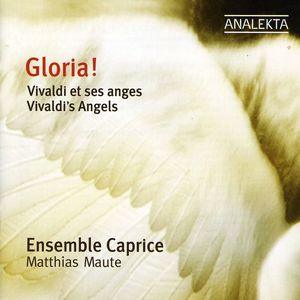 Gloria , Ensemble Caprice