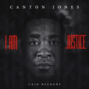 I Am Justice , Canton Jones