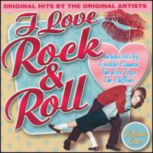 I Love Rock N Roll, Vol. 1 , Various Artists