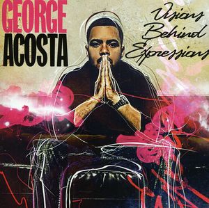 Visions Behind Expressions , George Acosta