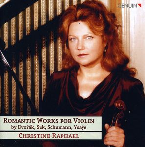 Romantic Works for Violin , Christine Raphael