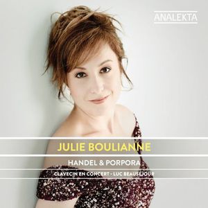 Handel & Porpora , Julie Boulianne