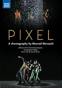 Pixel: A Choreography by Mourad Merzouki