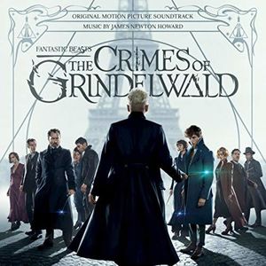 Fantastic Beasts: The Crimes Of Grindelwald (Original Soundtrack)