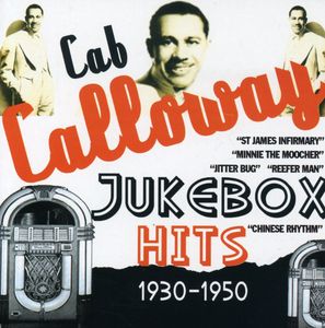 Jukebox Hits: 1930-1950 , Cab Calloway