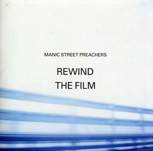 Rewind the Film [Import] , Manic Street Preachers