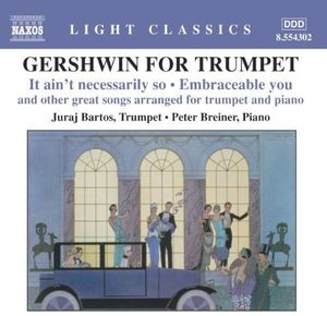 Gershwin for Trumpet , Juraj Bartos