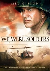 We Were Soldiers , Mel Gibson