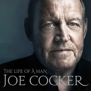 Life of a Man (2 CD Edition) , Joe Cocker