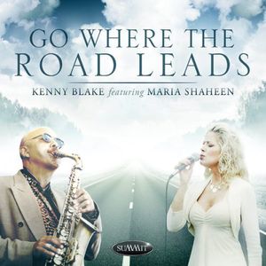 Go Where the Road Leads , Kenny Blake