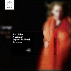 Just Like a Woman (Hymn to Nina) , Barb Jungr