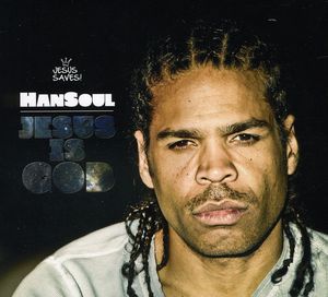 Jesus Is God , Hansoul