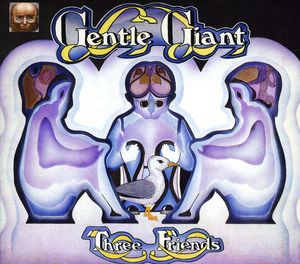 Three Friends , Gentle Giant