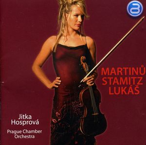 Jitka Hosprova Plays Martinu Stamitz & Lukas , F. Martin