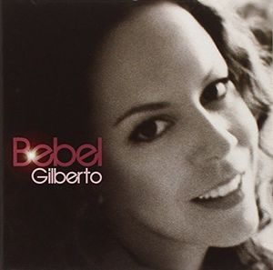 Bebel Gilberto , Bebel Gilberto