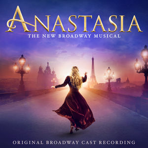 Anastasia , Original Broadway Cast Recording