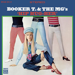Hip Hug Her , Booker T & Mg's