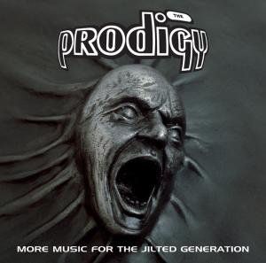 More Music for the Jilted Generation , Prodigy