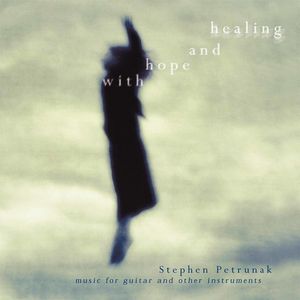 With Hope & Healing , Stephen Petrunak