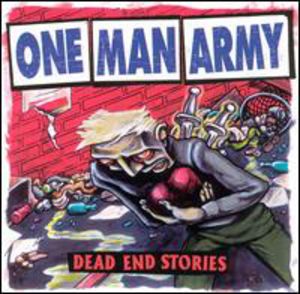 Dead End Stories , One Man Army