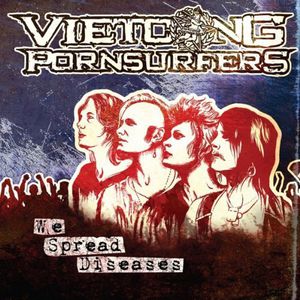 We Spread Diseases , Vietcong Pornsürfers