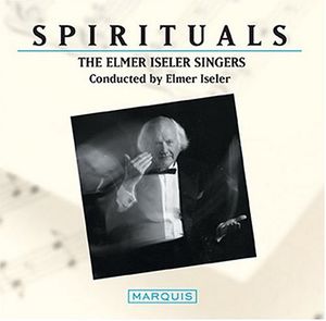 Spirituals , Elmer Iseler Singers