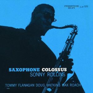 Saxophone Colossus , Sonny Rollins