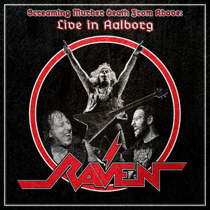 Screaming Murder Death From Above: Live In Aalborg , Raven