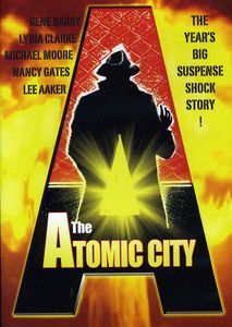 The Atomic City , Gene Barry