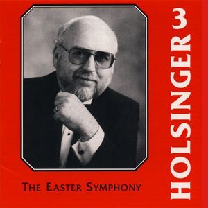 Symphonic Wind Music of Holsinger 3 , David R. Holsinger