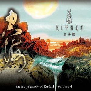 Sacred Journey Of Ku-kai 5 , Kitaro