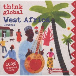 Think Global: West Africa Unwired , Various Artists