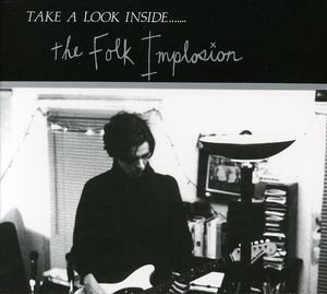 Take a Look Inside , Folk Implosion
