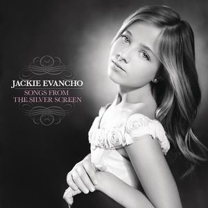 Songs from the Silver Screen , Jackie Evancho