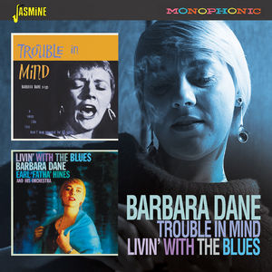 Trouble In Mind /  Livin With The Blues [Import] , Barbara Dane