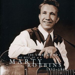 Story of My Life: Best of 1952-65 , Marty Robbins