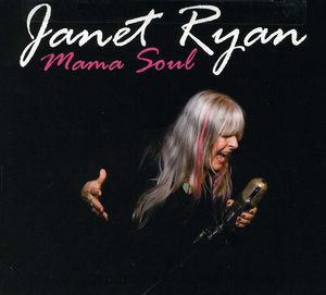 Mama Soul , Janet Ryan