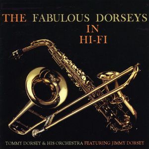 Fabulous Dorseys in Hi-Fi , The Dorsey Brothers