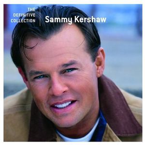 Definitive Collection , Sammy Kershaw