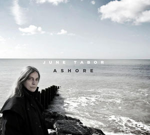 Ashore , June Tabor